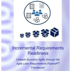 Incremental Requirements Readiness Unleash Business Agility (e-book) Free